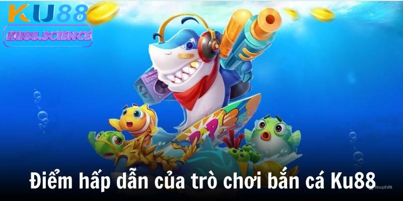 Những điểm hấp dẫn giúp game thu hút đông đảo người chơi 